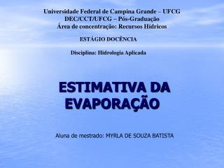 ESTIMATIVA DA EVAPORAÇÃO