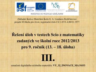 Řešení úloh v testech Scio z matematiky zadaných ve školní roce 2012/2013