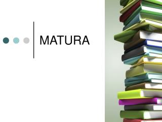 MATURA