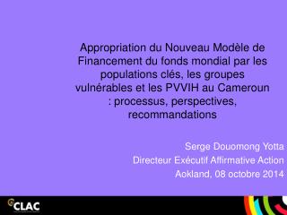 Serge Douomong Yotta Directeur Exécutif Affirmative Action Aokland , 08 octobre 2014