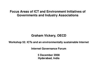 Focus Areas of ICT and Environment Initiatives of Governments and Industry Associations