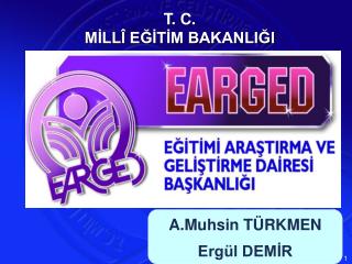 T. C. MİLLÎ EĞİTİM BAKANLIĞI