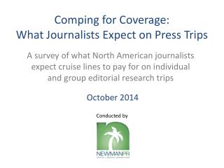 Comping for Coverage: What Journalists Expect on Press Trips