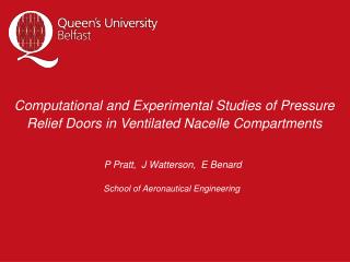 Computational and Experimental Studies of Pressure Relief Doors in Ventilated Nacelle Compartments