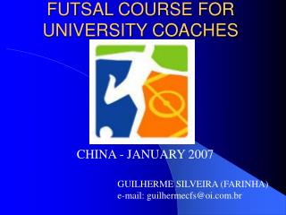 FUTSAL COURSE FOR UNIVERSITY COACHES