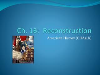 Ch. 16: Reconstruction