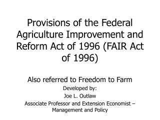 Developed by: Joe L. Outlaw Associate Professor and Extension Economist – Management and Policy