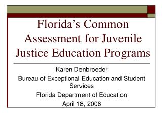 Florida’s Common Assessment for Juvenile Justice Education Programs