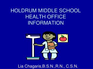 HOLDRUM MIDDLE SCHOOL HEALTH OFFICE INFORMATION