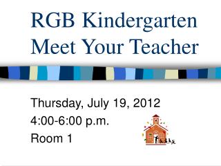 RGB Kindergarten Meet Your Teacher