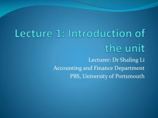 Lecture 1: Introduction of the unit