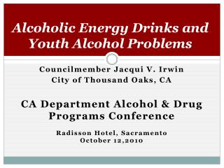 Alcoholic Energy Drinks and Youth Alcohol Problems