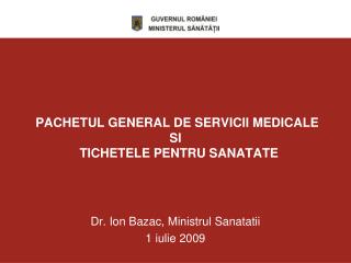 PACHETUL GENERAL DE SERVICII MEDICALE SI TICHETEL E PENTRU SANATATE