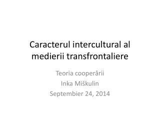 Caracterul intercultural al medierii transfrontaliere