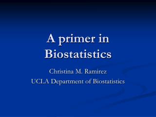 A primer in Biostatistics