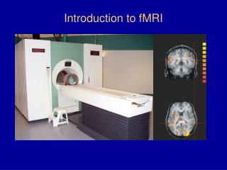 Introduction to fMRI