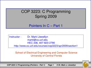 COP 3223: C Programming Spring 2009 Pointers In C – Part 1