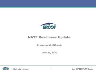 NATF Readiness Update Brandon McElfresh June 23, 2010