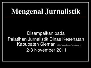 Mengenal Jurnalistik