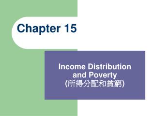Income Distribution and Poverty ( 所得分配和貧窮 )