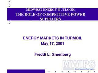 MIDWEST ENERGY OUTLOOK THE ROLE OF COMPETITIVE POWER SUPPLIERS