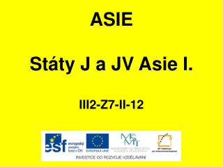 ASIE Státy J a JV Asie I. III2-Z7-II-12