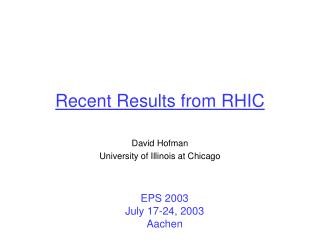 Recent Results from RHIC