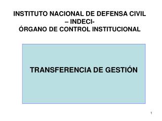 INSTITUTO NACIONAL DE DEFENSA CIVIL – INDECI- ÓRGANO DE CONTROL INSTITUCIONAL