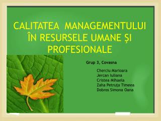 CALITATEA MANAGEMENTULUI ÎN RESURSELE UMANE ŞI PROFESIONALE