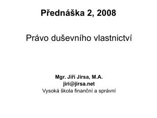 Přednáška 2, 2008