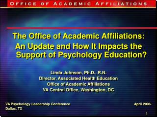 The Office of Academic Affiliations: