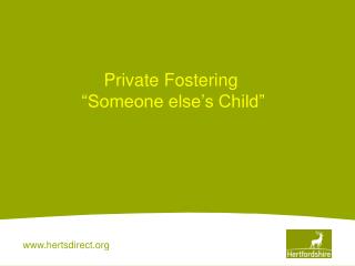 Private Fostering “Someone else’s Child”