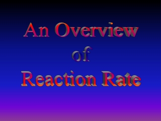 An Overview of Reaction Rate