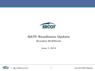 NATF Readiness Update Brandon McElfresh June 1, 2010
