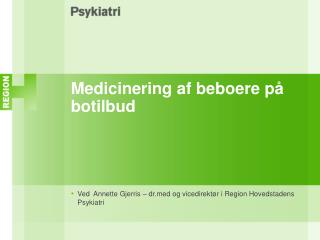 Medicinering af beboere på botilbud