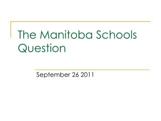 The Manitoba Schools Question