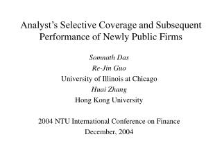 Analyst’s Selective Coverage and Subsequent Performance of Newly Public Firms