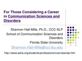 For Those Considering a Career in Communication Sciences and Disorders