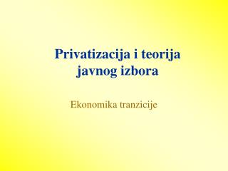 Privatizacija i teorija javnog izbora