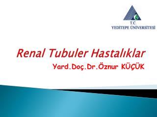 Renal Tubuler Hastalıklar