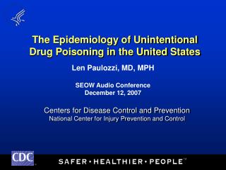The Epidemiology of Unintentional Drug Poisoning in the United States