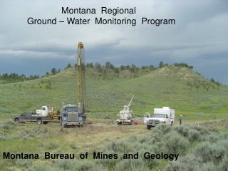 Montana Regional Ground – Water Monitoring Program