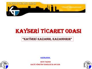 KAYSERİ TİCARET ODASI