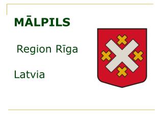 MĀLPILS Region Rīga Latvia