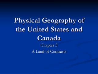 Physical Geography of the United States and Canada