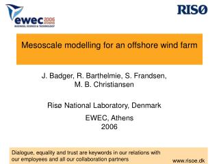 Mesoscale modelling for an offshore wind farm