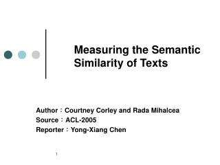 Measuring the Semantic Similarity of Texts