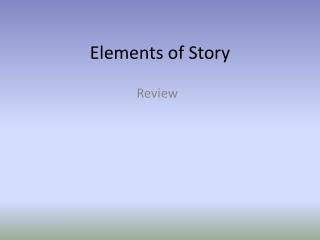Elements of Story