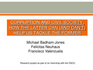 CORRUPTION AND CIVIL SOCIETY; HOW THE LATTER CAN (AND CAN‘T) HELP US TACKLE THE FORMER