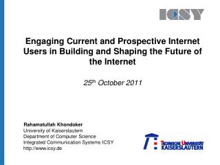 Engaging Current and Prospective Internet Users in Building and Shaping the Future of the Internet